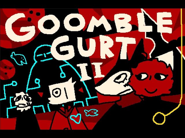 [LIVE] Diving into the next Goomble Gurt 2 Chapter! (Ch. 8)