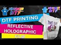 How To Print DTF Reflective Holographic Film Step by Step - DTF Printing