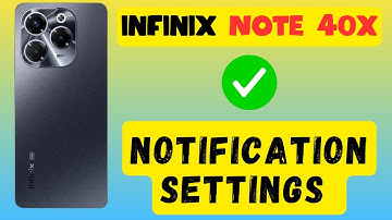 infinix Note 40x Notification Settings || How to use notifications || How to set notifications
