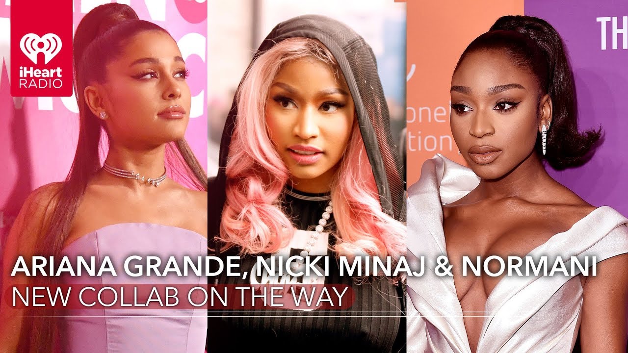 Nicki Minaj Ariana Grande Normani Have A Collab On The Way Fast Facts