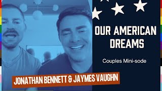 Our American Dreams (Couples) Jonathan Bennett & Jaymes Vaughn and Kelley Robinson & Becky George