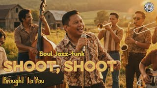 Shootshoot motown Soul Jazzfunk Cover  Brought To You