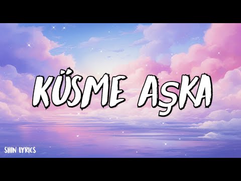 Oğuzhan Koç - Küsme Aşka - (Şarkı sözü / Lyrics)