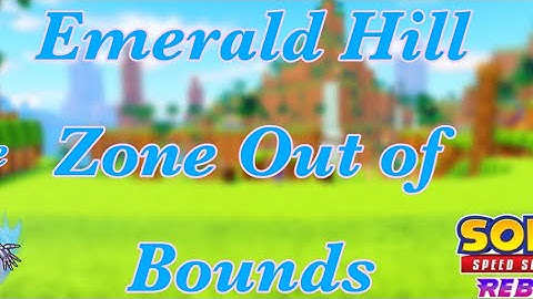 Emerald Hill Out of Bounds | Sonic Speed Simulator