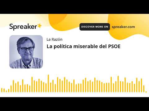 La política miserable del PSOE