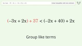 37-3x less than -7x+5(x+8) - Solve linear inequalities with one unknown