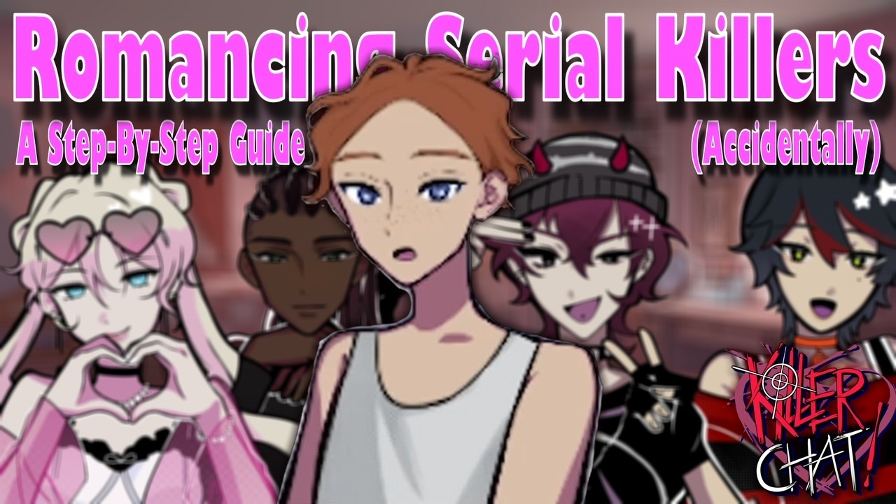 Romancing Serial Killers: A Step-by-Step Guide (Killer Chat!)