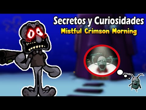 Secrets and Trivia of Mistful Crimson Morning / FNF Spongebob Mod