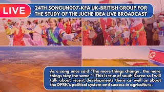 24Th Songun007-Kfa Uk-British Group For The Study Of The Juche Idea Live Broadcast