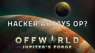 Hacker Arrays OP Ranked 1v1: Offworld Trading Company