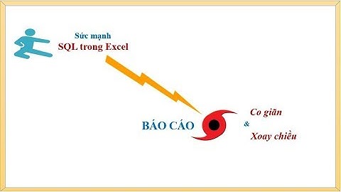 Báo cáo động co giãn và xoay chiều trên Excel