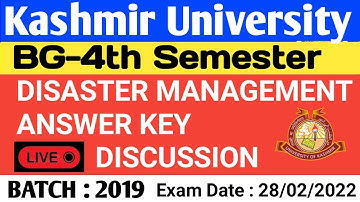 BG-4TH SEMESTER || DISASTER MANAGEMENT || UNIVERSITY OF KASHMIR || LIVE ANSWER KEY DISCUSSION