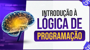 Introdução à Lógica de Programação