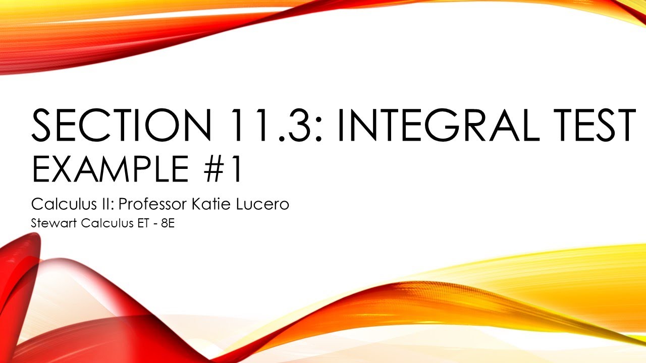 11 3 Integral Test Example - YouTube
