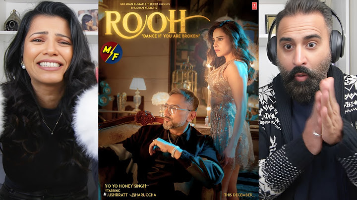 ROOH (Official Full Video Song) REACTION: YO YO HONEY SINGH | NUSHRRATT BHARUCCHA | HRITU ZEE