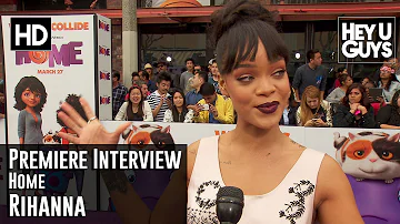 Home Premiere - Rihanna Interview