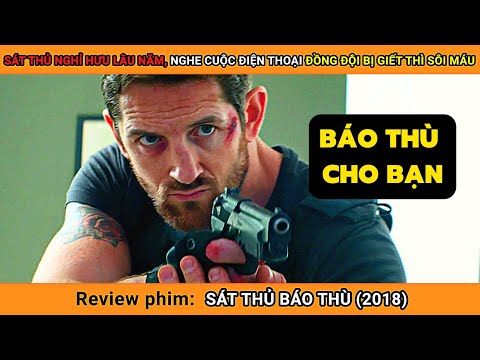 Review Phim SÁT THỦ NGHỈ HƯU LÂU NĂM NGHE CUỘC ĐIỆN THOẠI ĐỒNG ĐỘI BỊ GIẾT SỐI MÁU || Tóm Tắt Phim