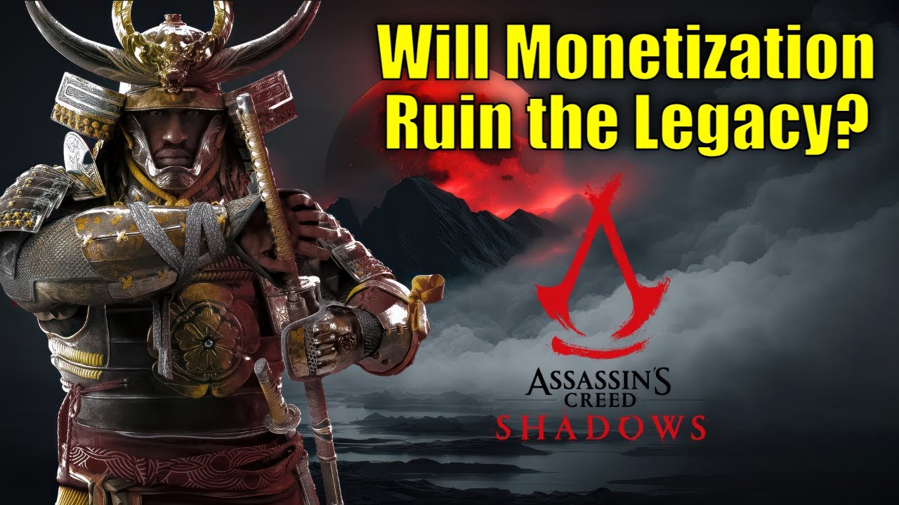 Assassin’s Creed: Shadows - Will Monetization Ruin the Legacy?