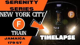 NYC Subway Serenity Series F Train (to Jamaica-179) Timelapse