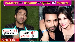 5 Saal Rishta... Puneesh Sharma Reveals Biggest Reason Behind Breakup With Bandgee Kallra