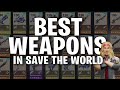 Best Weapons in Fortnite Save the World | TeamVASH