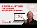 8 Side Hustles for CompTIA Network  Engineers