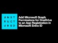 Add Microsoft Graph Permissions for OneDrive to an App Registration in Microsoft Entra ID