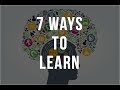 7 Ways To Learn