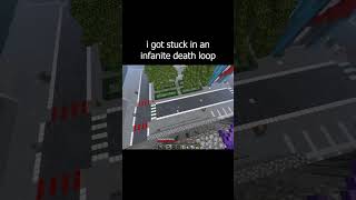 i got stuck in an infanite death loop