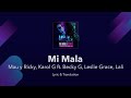 Mi Mala Lyrics English Translation / Meaning - Mau y Ricky, Karol G ft. Becky G, Leslie Grace, Lali