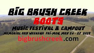 Big Brush Creek Roots May 24th-27th 2019