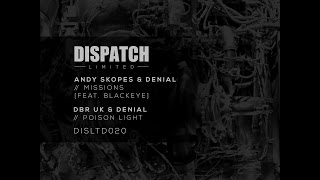 Andy Skopes &amp; Denial - Missions (feat. Blackeye) - DISLTD020