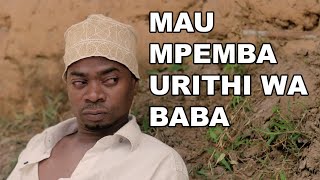 URITHI WA BABA - MAU MPEMBA NA KIGWARU - VITUKO VYA ZANZIBAR