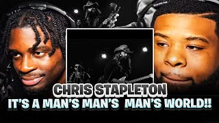 FIRST TIME reacting to Chris Stapleton - It's a Man's Man's Man's World | BabantheKidd (Live Video)