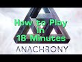 How to Play Anachrony in 18 Minutes