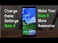 Samsung Galaxy Note 9 - Change These 10 Settings Now