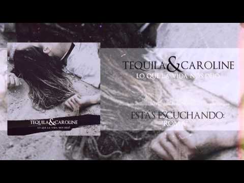 Tequila And Caroline - Roma (Audio Oficial)