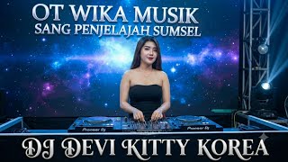 DJ MAKIN LENGKET CINTAKU • FDJ DEVI KITTY• OT WIMA REMIK PALEMBANG 