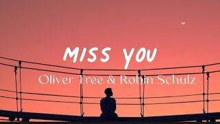 MISS YOU - Oliver Tree & Robin Schulz (Lyrics)