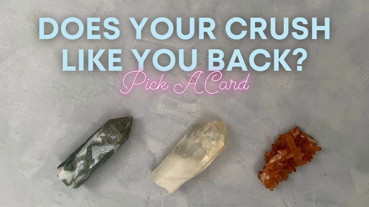 😍😱 Does Your Crush Like You? 😱🥰 (Very Straightforward) pick a card