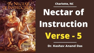 Nectar of Instruction Verse - 5  (Charlotte, NC) Dr. Keshav Anand Das