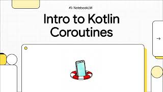 Intro to Kotlin Coroutines