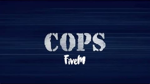 "Cops" TV Show Intro in GTA V (Static FivePD)