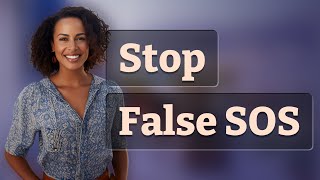 How Do You Stop a False SOS Alert Quickly?