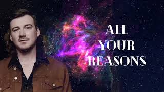 Morgan Wallen - All Your Reasons (lyrics) UNRELEASED