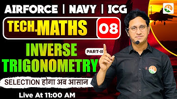 Inverse Trigonometry #2 Airforce, Navy, ICG, NDA | Airforce Maths Classes 2025 | Airforce | RSSIR
