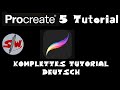 Procreate 5 Tutorial deutsch - komplett (Version 5X hier: https://youtu.be/DL3sukMGi-o)