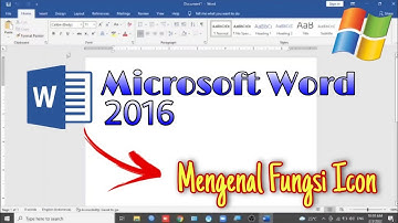 Mengenal Menu dan Fungsi Ikon Microsoft Word 2016 Windows 10 - Tutorial Microsoft Word 2016