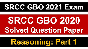 SRCC GBO 2020 Solved Question Paper || Reasoning || Part 1 || Must Watch
