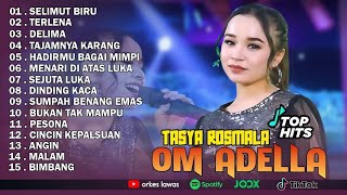 TASYA ROSMALA - SELIMUT BIRU, TERLENA, TAJAMNYA KARANG || OM ADELLA FULL ALBUM TERBARU 2025